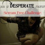 Scream Free Challenge